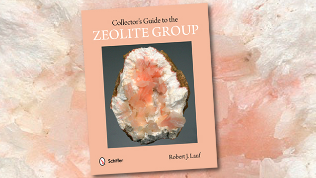 Collector’s Guide to the Zeolite Group softcover 