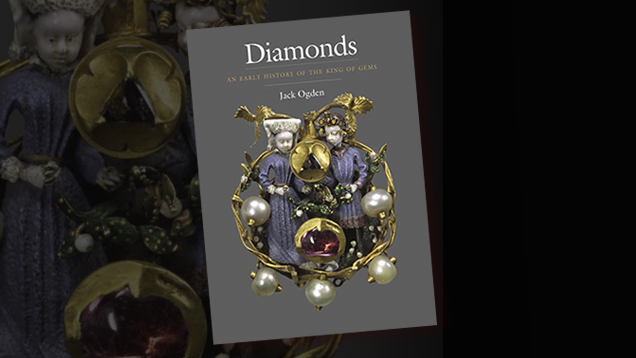 Diamonds: An Early History of the King of Gems